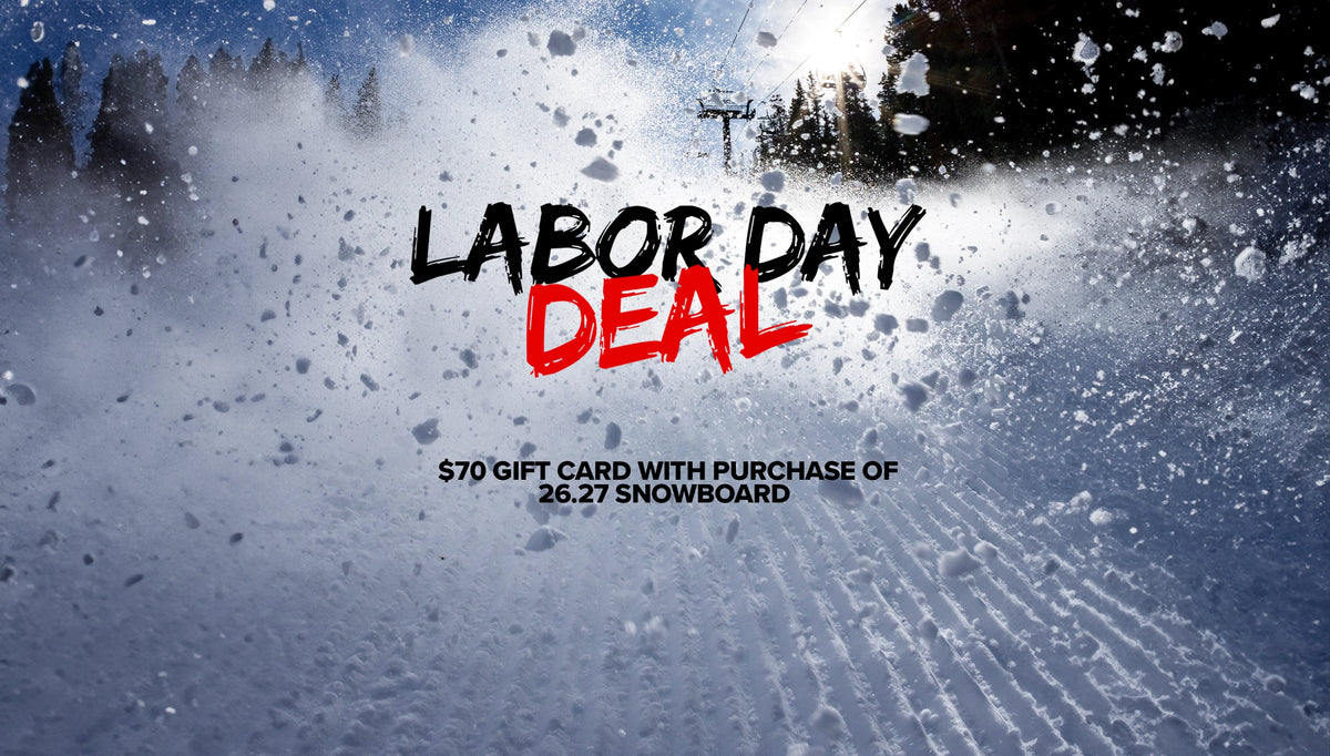 Labor Day Deal promotional graphic for a $70 gift card to purchase a $62.27 snowboard, with snowy mountain scenery and bold text reading 'LABOR DAY DEAL' in black and red.